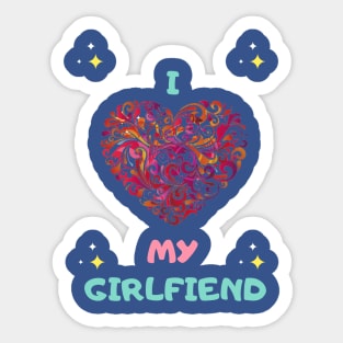 i love my girlfriend Sticker